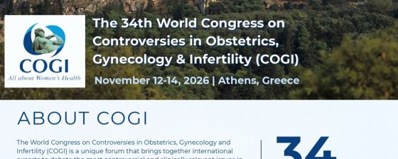 The 34th World Congress on Controversies in Obstetrics, Gynecology & Infertility (COGI) November 12-14, 2026 | Athens, Greece